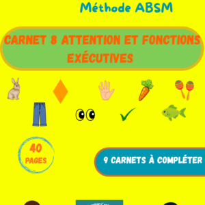 Carnet 8 Attention et fonctions exécutives